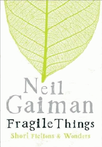 Fragile Things This extraordinary book reveals one of the world' s
